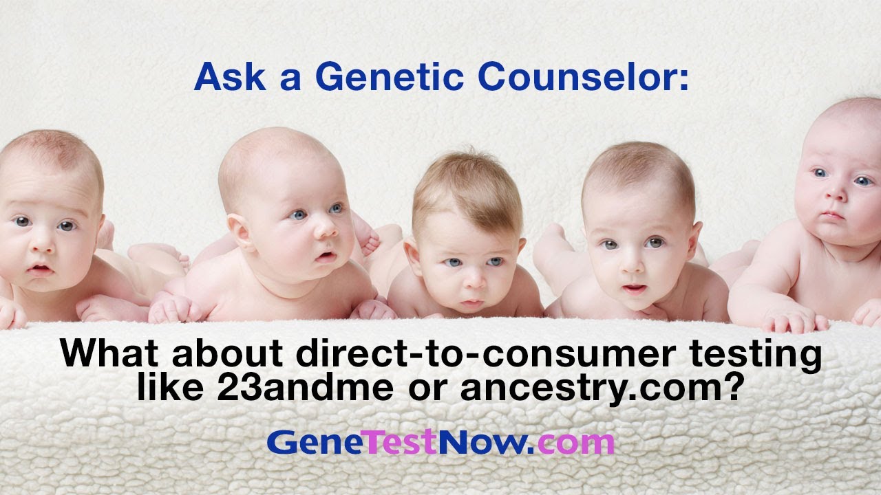 What is direct-to-consumer testing like ancestry.com or 23andme?