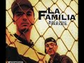 LA FAMILIA - La inceput a fost (cu Tataee)