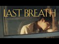 Last Breath (Official Music Video) 