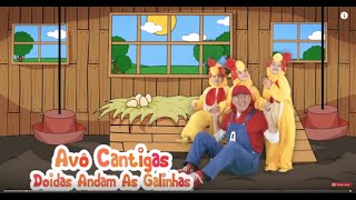 Doidas Andam As Galinhas - Avô Cantigas