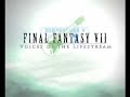 Final Fantasy VII Voices Of The Lifestream : Fading Entity