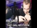 Dj Wes That Girl Ain't Cute Official Music Video and Lyrics