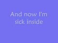 Sick Inside - Hope Partlow w/lyrics Sick Inside - Hope Partlow w/lyrics