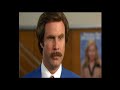 Ron Burgundy – You Are A Smelly Pirate Hooker. Why Don't You Go Back To