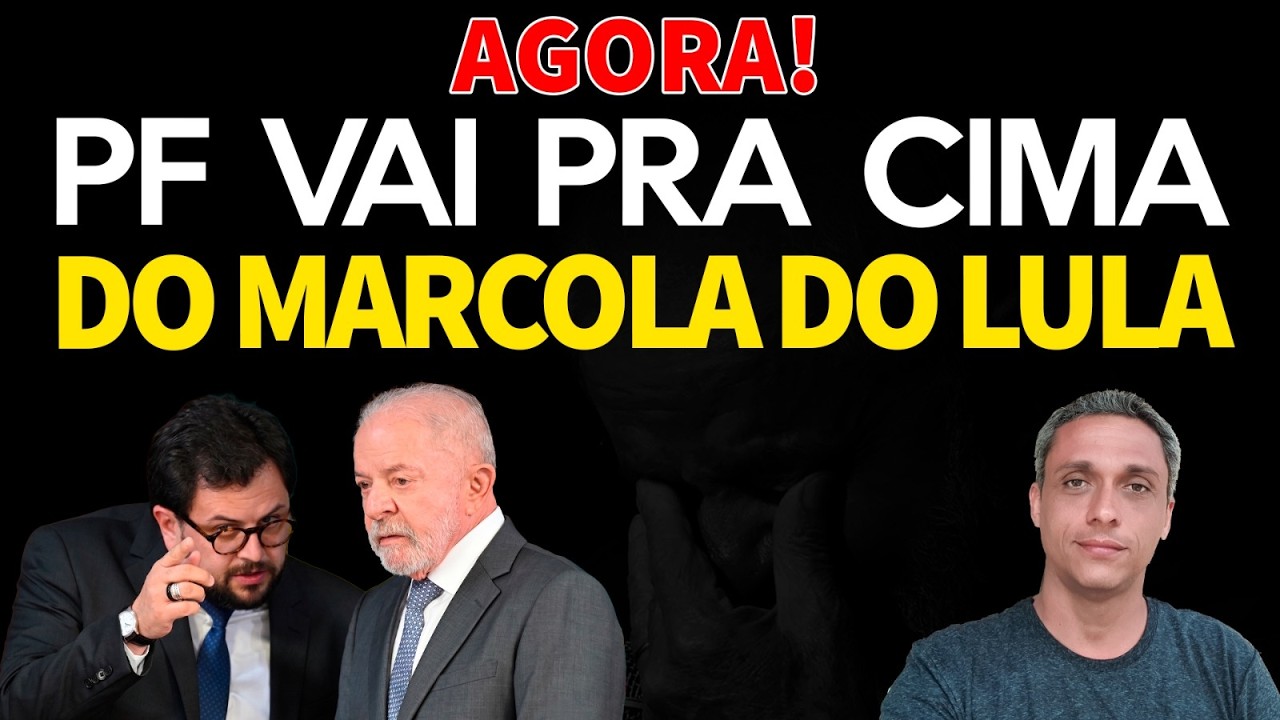 AGORA! PF vai pra cima do Marcola do LULA sobre relação com amiga de Lulinha