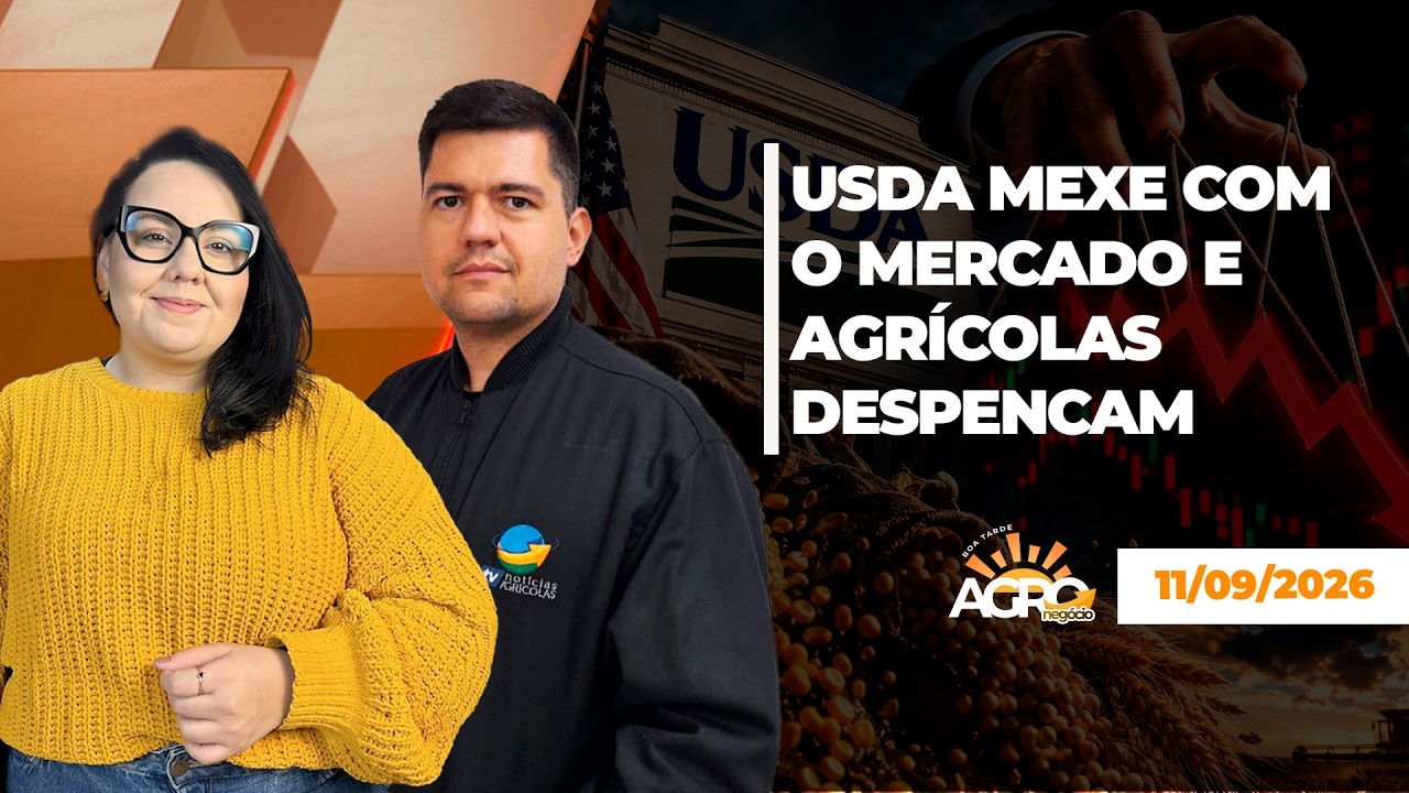 BOA TARDE AGRONEGÓCIO - USDA MEXE COM O MERCADO E AGRÍCOLAS DESPENCAM