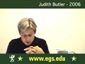 Judith Butler. European Graduate School EGS 2006 1/10