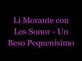 Li Morante & Los Sonor - Un Beso Pequenísimo Li Morante & Los Sonor - Un Beso Pequenísimo