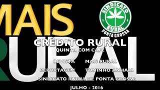 Crédito Rural Quinta com Café - 14 julho 16