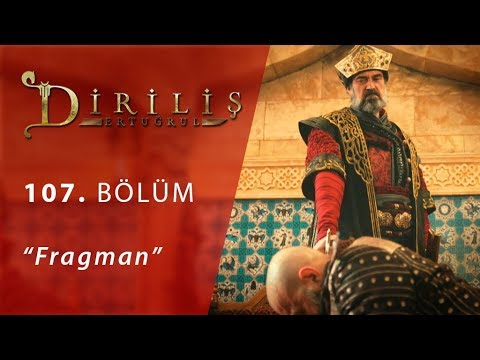 Diriliş Ertuğrul 107. Bölüm Fragmanı                                                                                                                                                                                                                      
