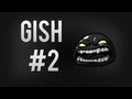 ★ Indie Puzzle - Gish #2 | Moving on to Bigger and Better Things, ft Malik! - WAY➚