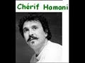 Chérif Hamani - Une ancienne chanson