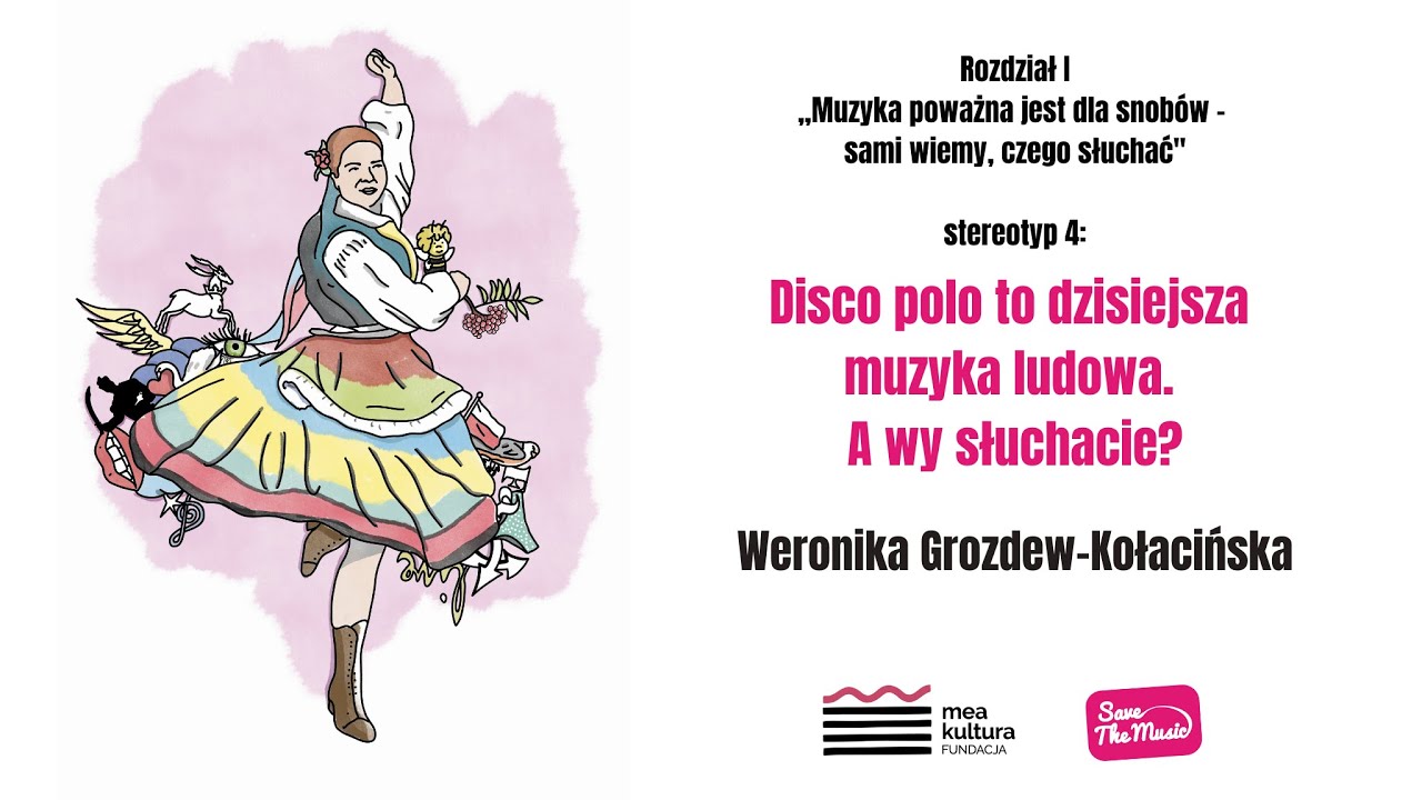 Disco polo to dzisiejsza muzyka ludowa. A wy słuchacie? | Weronika Grozdew-Kołacińska