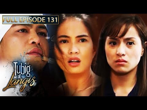Full Episode 131 | Tubig At Langis