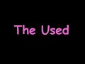 The Used - Smother Me