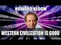 Western Civilization is GOOD!