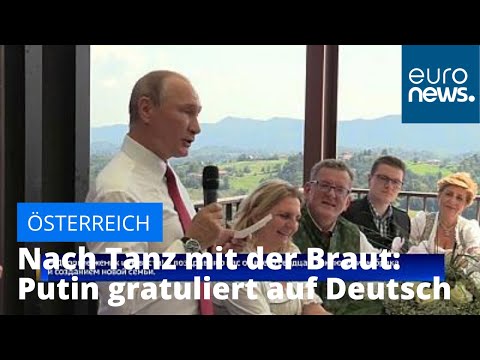 sterreich: Putin gratuliert nach dem Tanz mit der Braut auf deutsch