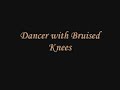 Kate & Anna McGarrigle - Dancer with Bruised Knees