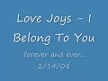 Love Joys - I Belong to You Love Joys - I Belong to You