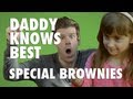 Daddy Knows Best - Special Brownies