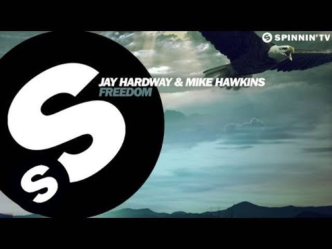 Jay Hardway & Mike Hawkins - Freedom (Available August 11)