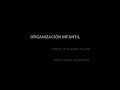 ORGANIZACION INFANTIL