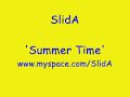 SlidA- Summer Time SlidA- Summer Time