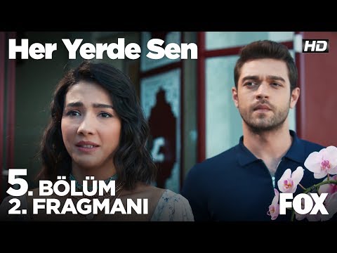 Her Yerde Sen 5. Bölüm 2. Fragmanı                                                                                                                                                                                                                        