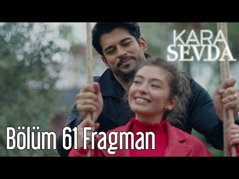 Kara Sevda 61. Bölüm Fragmanı                                                                                                                                                                                                                             