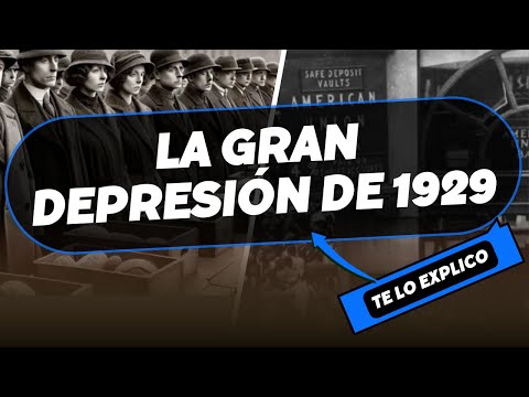 ¿Qué fue la Gran Depresión de 1929? Resumen, Causas, Consecuencias / Explicacion facil