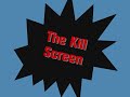 various killscreens from the 8-bit days of video games and explanations on how they occur. featured killscreens include: the pac-man series, duck hunt, dig dug, and donkey kong.