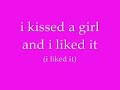 I Kissed A Girl- lyrics-katy perry