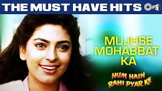 Mujhse Mohabbat Ka - Video Song  Hum Hain Rahi Pya