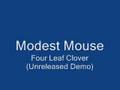 Modest Mouse- Four Leaf Clover (Unreleased)