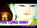 VuLan2552 -- Tri Tung Kinh A Di Da 1/2 VuLan2552 -- Tri Tung Kinh A Di Da 1/2