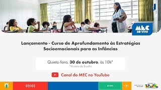 Lançamento do Curso de Aprofundamento às Estratégias Socioemocionais para as Infâncias