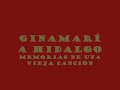 MEMORIAS DE UNA VIEJA CANCION - GINAMARIA HIDALGO