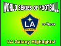 Galaxy vs Tigres Highlights!