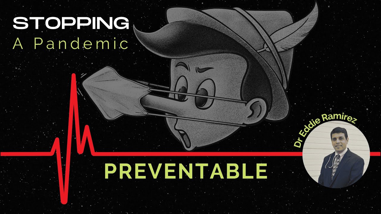 Stopping a Pandemic by Dr Eddie Ramirez