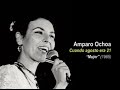 AMPARO OCHOA / \"Cuando Agosto era 21\" - M�xico