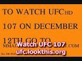 HERE_S THE SITE TO WATCH UFC 107 FREE