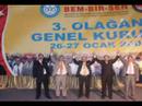 BEMB?RSEN 3.OLA?AN GENEL KURULU 26-27.01.2008 Video Bölüm I. BEMB?RSEN 3.OLA?AN GENEL KURULU 26-27.01.2008 Video Bölüm I.