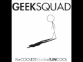 Geek Squad - On The Ropes