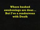 I Have A Rendezvous With Death
