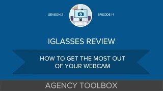 How to Optimize Your Webcam Quality with iGlasses 