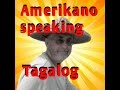 An Americano speaking Tagalog