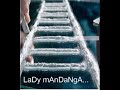 Lady Mandanga...