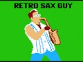 Retro Sax Guy (Epic Sax Guy 8-bit Remix)