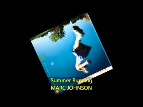 Marc Johnson – SUMMER RUNNING – Tab N.3