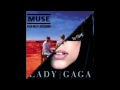 Supermassive LoveGame (Muse + Lady Gaga)